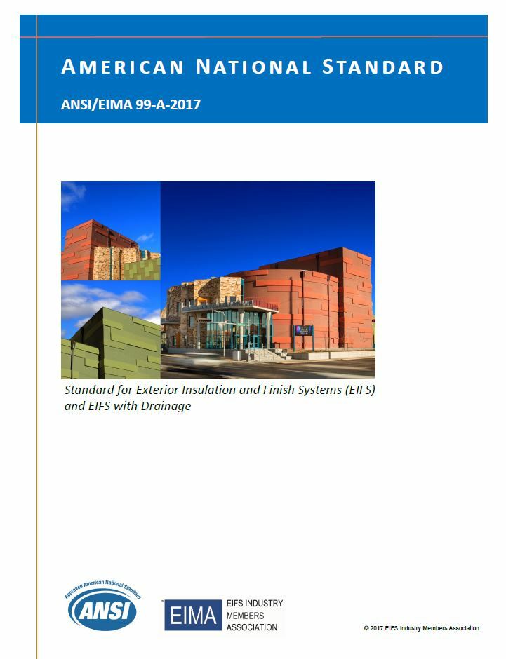 ANSI/EIMA 99A–2017 – Standard for Exterior Insulation and Finish Systems (EIFS) and EIFS with Drainage